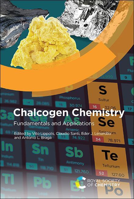 Cover: 9781839164224 | Chalcogen Chemistry | Fundamentals and Applications | Braga (u. a.)