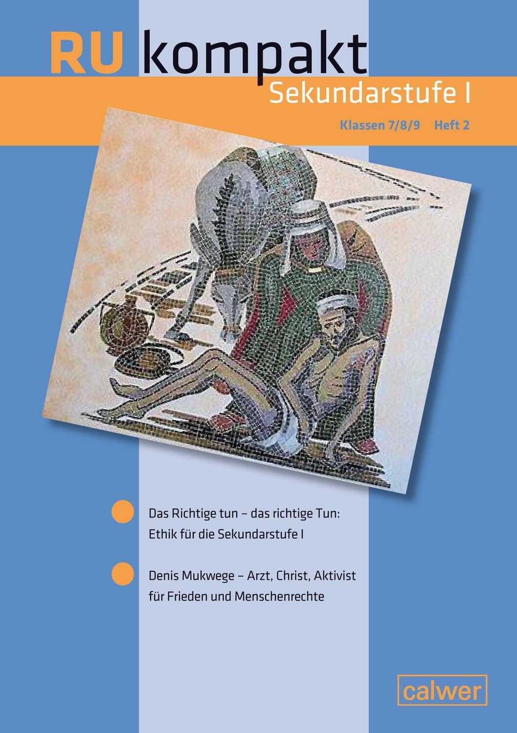 Cover: 9783766845641 | RU kompakt Sekundarstufe I Klassen 7/ 8 /9 | Heft 2 | Taschenbuch