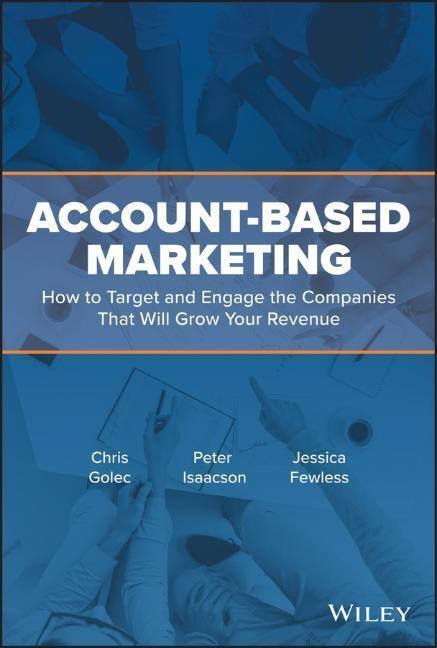 Cover: 9781119572008 | Account-Based Marketing | Chris Golec (u. a.) | Buch | Englisch | 2019