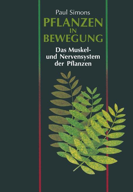 Cover: 9783034861847 | Pflanzen in Bewegung | Das Muskel- und Nervensystem der Pflanzen