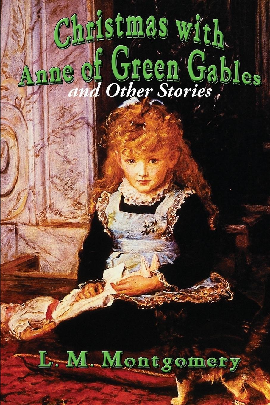 Cover: 9781515402589 | Christmas with Anne of Green Gables and Other Stories | Montgomery
