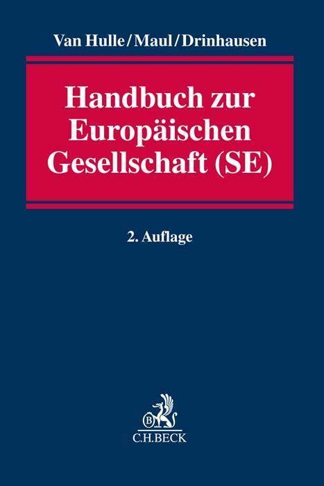 Cover: 9783406712722 | Handbuch zur Europäischen Gesellschaft (SE) | Karel van Hulle (u. a.)