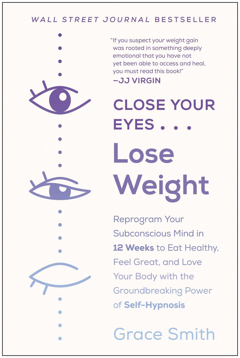 Cover: 9781950665020 | Close Your Eyes, Lose Weight: Reprogram Your Subconscious Mind in...