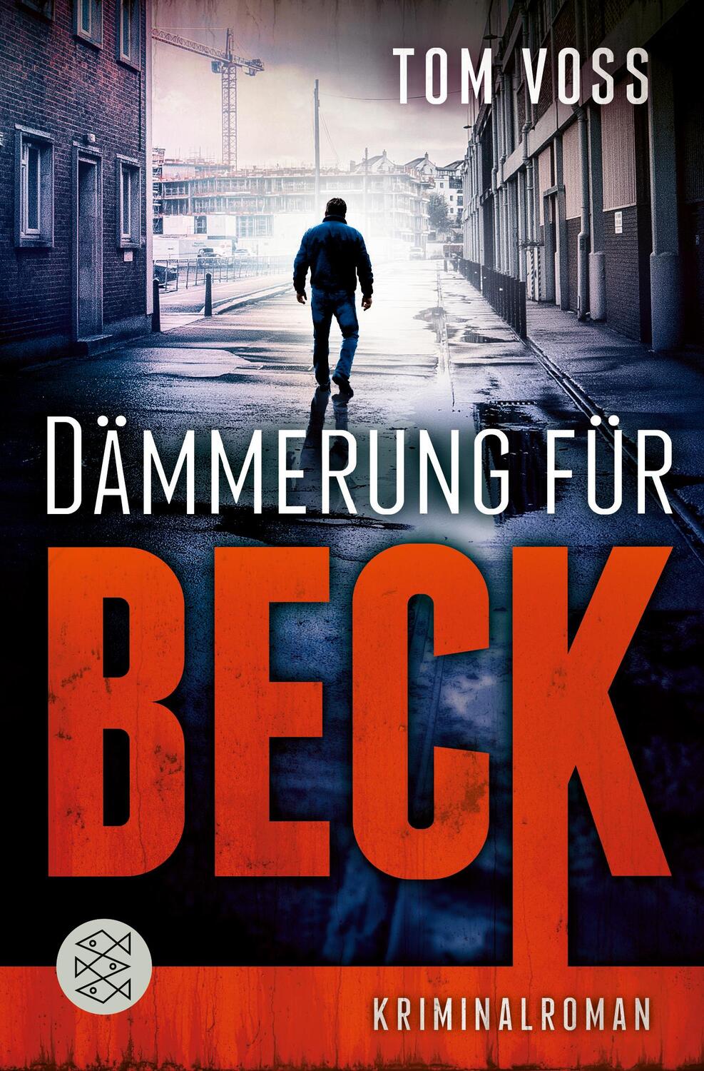 Cover: 9783596707218 | Dämmerung für Beck | Kriminalroman | Tom Voss | Taschenbuch | Deutsch