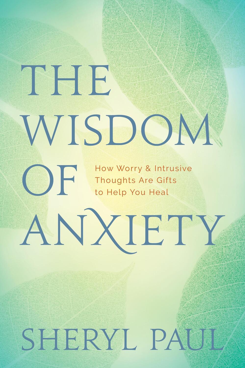 Cover: 9781683642503 | The Wisdom of Anxiety | Sheryl Paul (u. a.) | Taschenbuch | Englisch