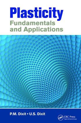 Cover: 9781138074965 | Plasticity | Fundamentals and Applications | P M Dixit (u. a.) | Buch