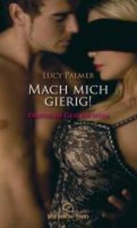 Cover: 9783940505248 | Mach mich gierig! Erotische Geschichten 3 | Lucy Palmer | Taschenbuch