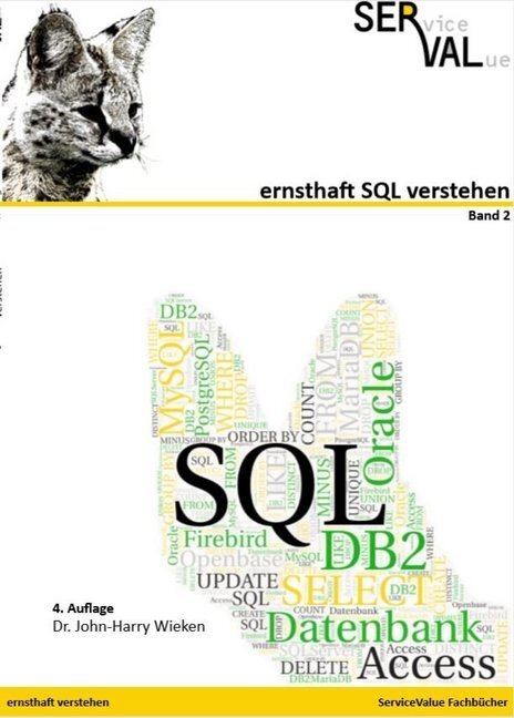 Cover: 9783981625349 | ernsthaft SQL verstehen. Bd.2 | John-Harry Wieken | Taschenbuch | 2019