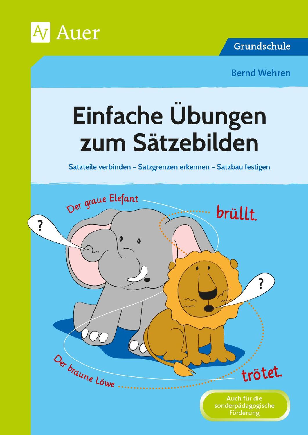 Cover: 9783403086901 | Einfache Übungen zum Sätzebilden | Bernd Wehren | Broschüre | Deutsch