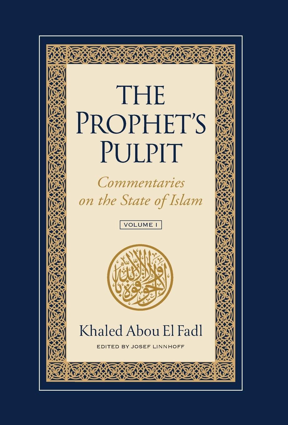 Cover: 9781957063041 | The Prophet's Pulpit | Commentaries on the State of Islam | Fadl