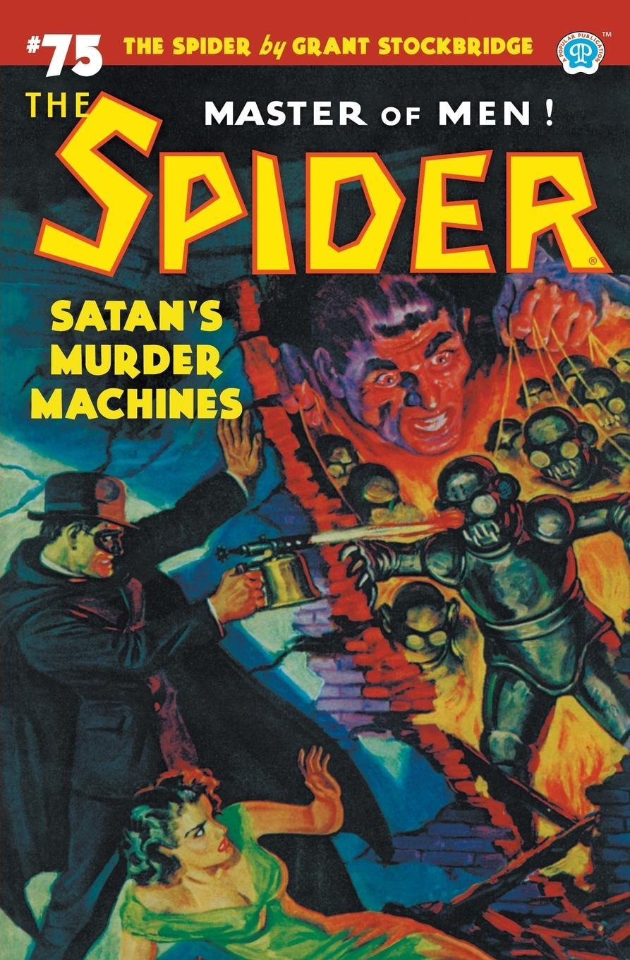 Cover: 9781618277831 | The Spider #75 | Satan's Murder Machines | Grant Stockbridge | Buch