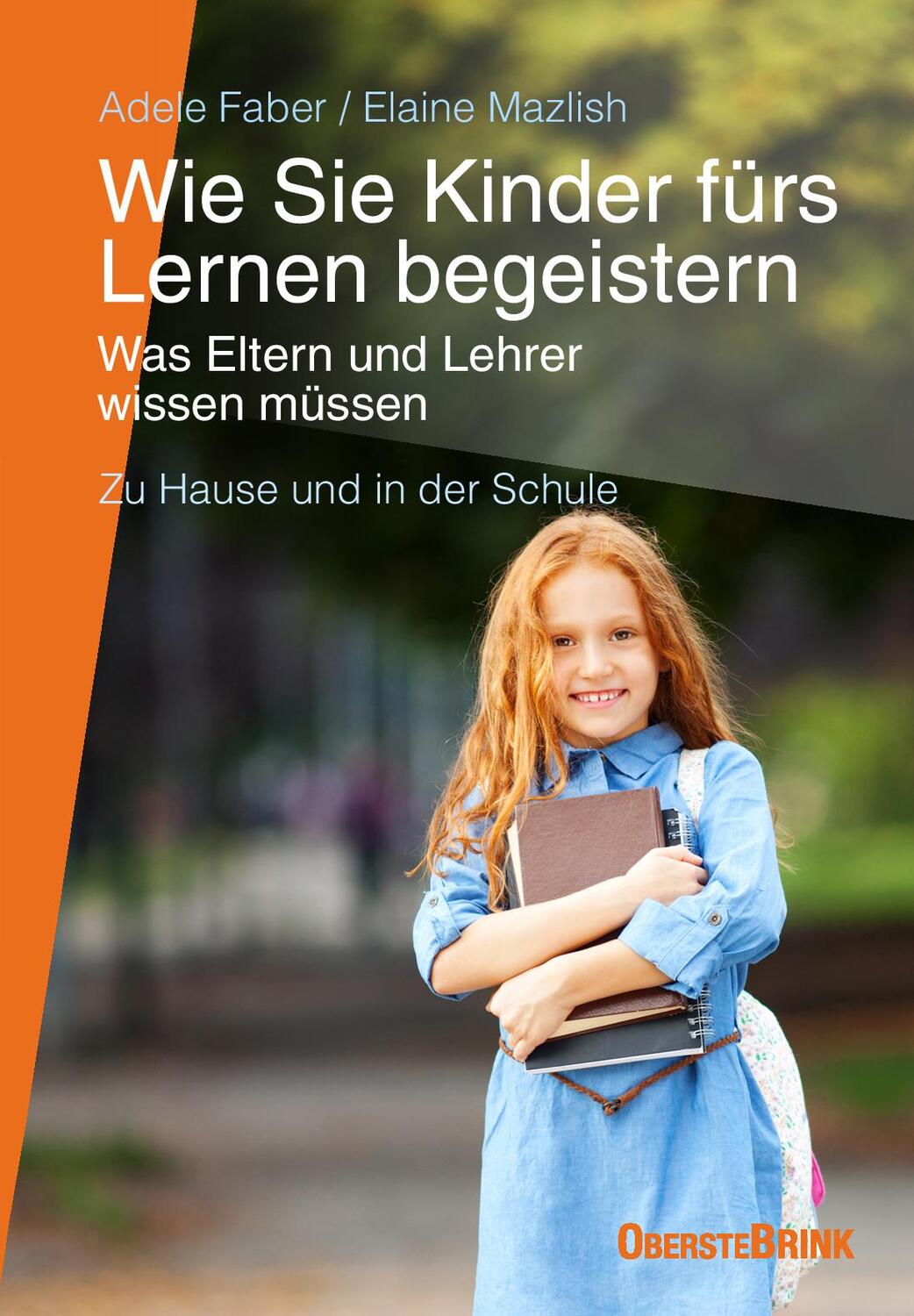 Cover: 9783963040009 | Wie Sie Kinder fürs Lernen begeistern | Adele Faber (u. a.) | Buch