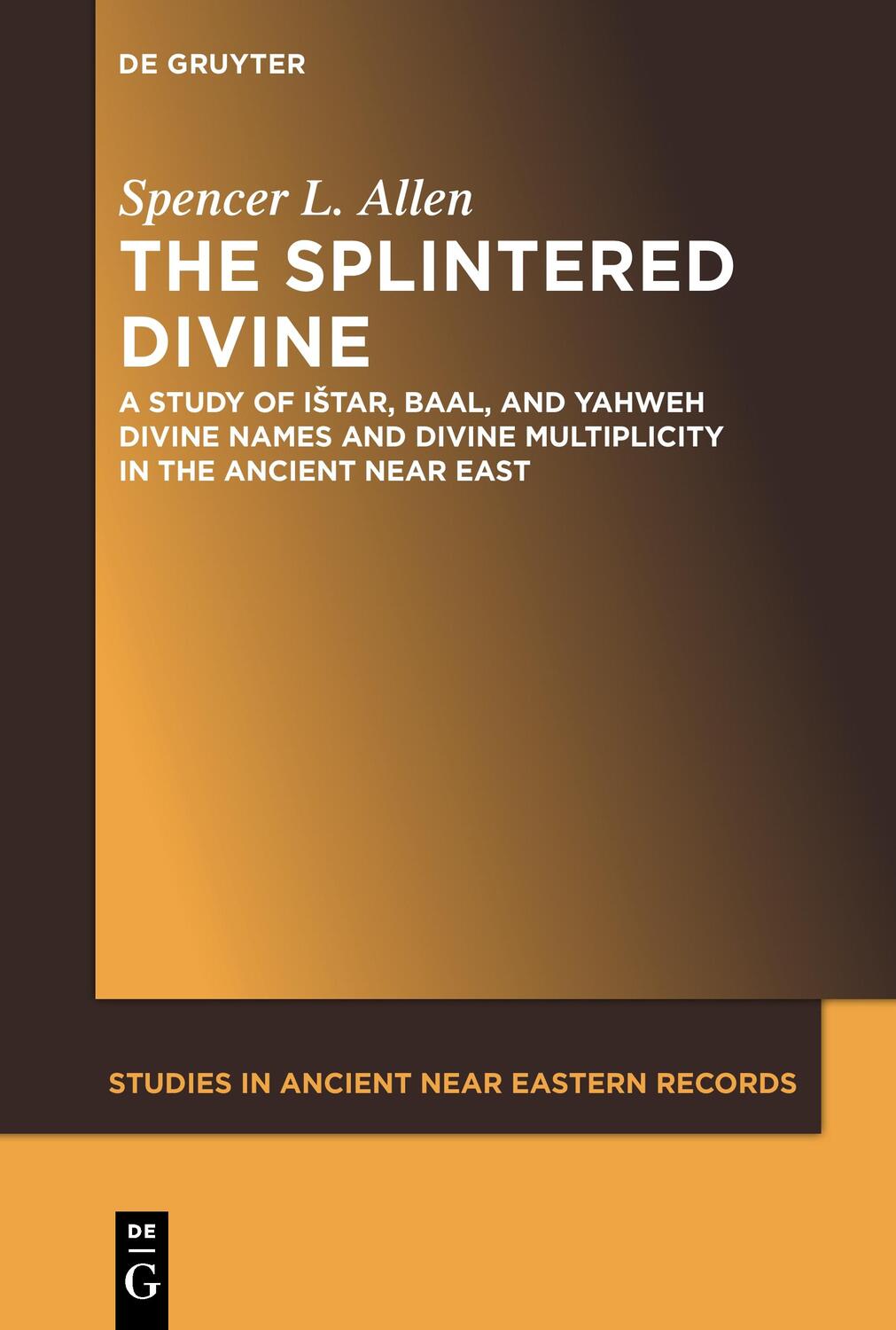 Cover: 9781501515750 | The Splintered Divine | Spencer L. Allen | Taschenbuch | ISSN | XXI