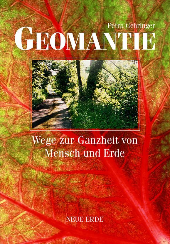 Cover: 9783890607306 | Geomantie | Wege zur Ganzheit von Mensch und Erde | Petra Gehringer