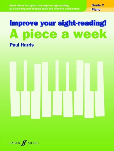 Cover: 9780571539383 | Improve your sight-reading! A piece a week Piano Grade 2 | Paul Harris
