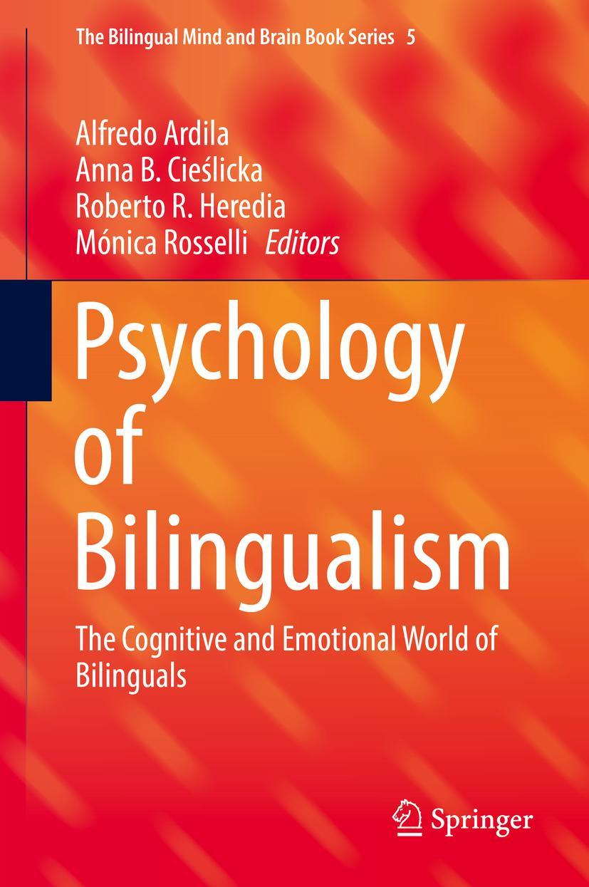 Cover: 9783319640976 | Psychology of Bilingualism | Alfredo Ardila (u. a.) | Buch | xv | 2017