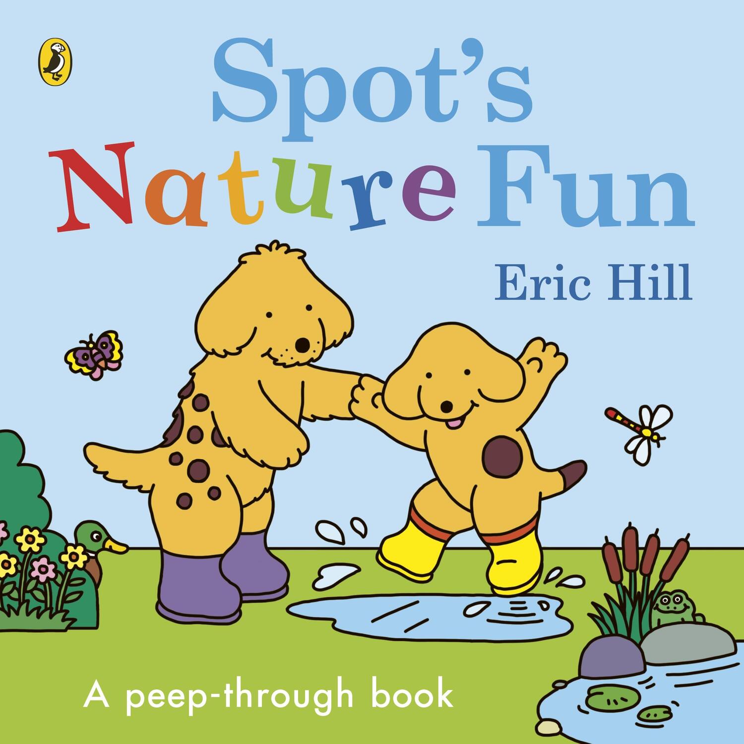 Cover: 9780241618356 | Spot's Nature Fun | A Peep-Through Book | Eric Hill | Buch | Englisch