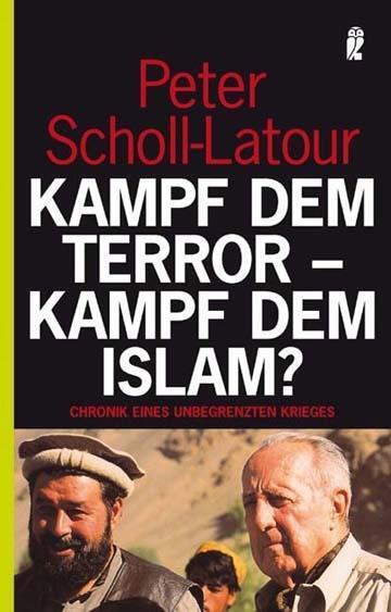 Cover: 9783548366791 | Kampf dem Terror - Kampf dem Islam? | Peter Scholl-Latour | Buch