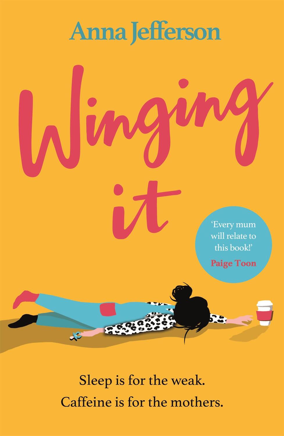 Cover: 9781409185987 | Winging It | The hilarious and relatable read for all mums | Jefferson