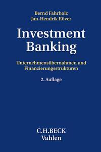 Cover: 9783800671380 | Investment Banking | Bernd Fahrholz (u. a.) | Buch | 722 S. | Deutsch