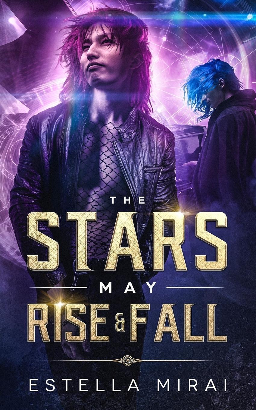 Cover: 9781684547531 | The Stars May Rise and Fall | Estella Mirai | Taschenbuch | Paperback