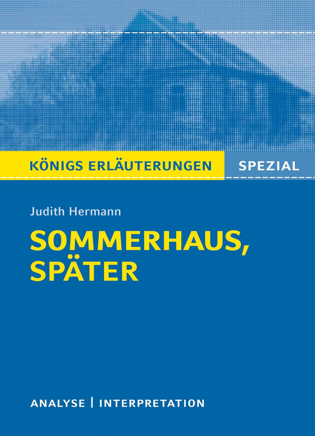 Cover: 9783804431300 | Sommerhaus, später von Judith Hermann. Königs Erläuterungen Spezial