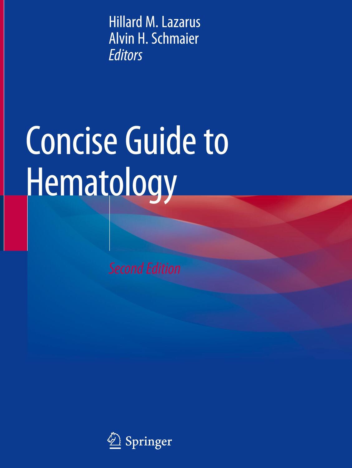 Cover: 9783319978727 | Concise Guide to Hematology | Alvin H. Schmaier (u. a.) | Buch | 2018