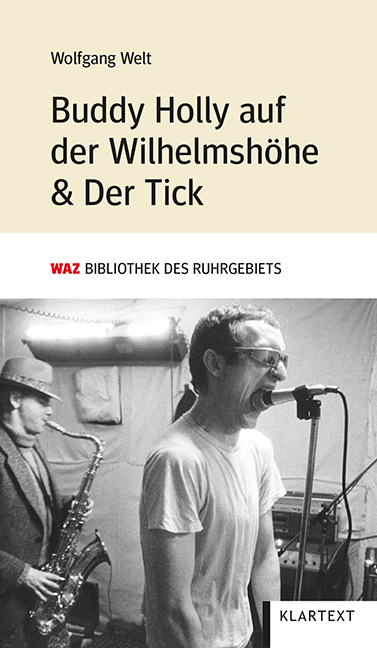 Cover: 9783837524499 | Buddy Holly auf der Wilhelmshöhe &amp; Der Tick | Wolfgang Welt | Buch