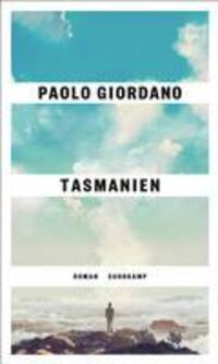Cover: 9783518431320 | Tasmanien | Roman Das Buch, das uns die Gegenwart erklärt | Giordano