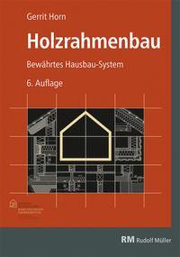 Cover: 9783871042669 | Holzrahmenbau - mit Download | Bewährtes Hausbau-System | Gerrit Horn