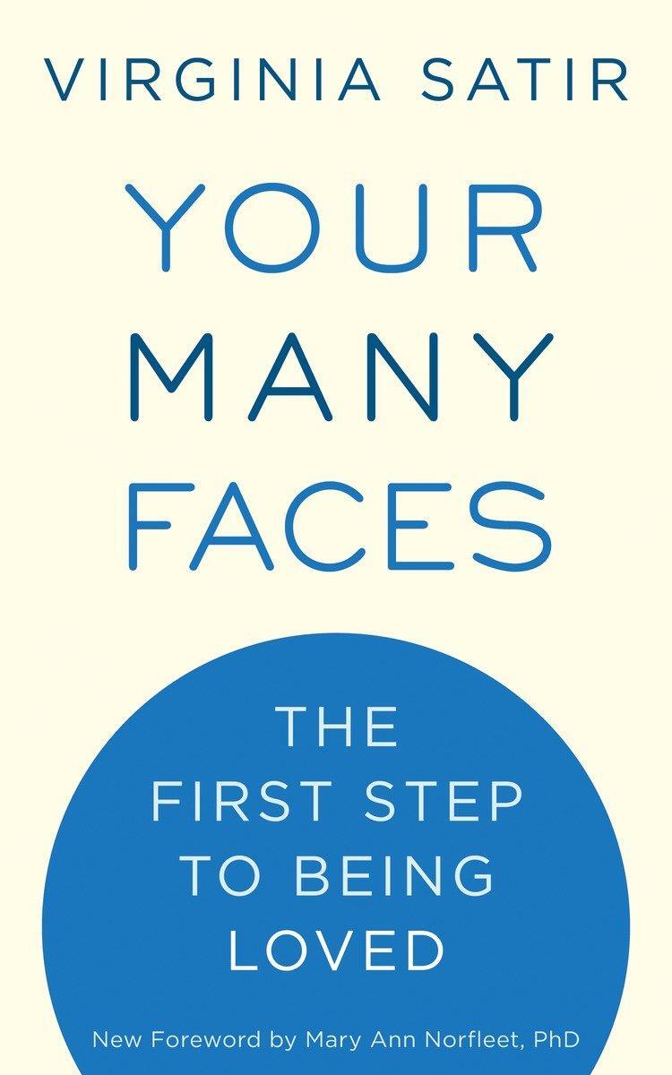 Cover: 9781587613494 | Your Many Faces: The First Step to Being Loved | Virginia Satir | Buch