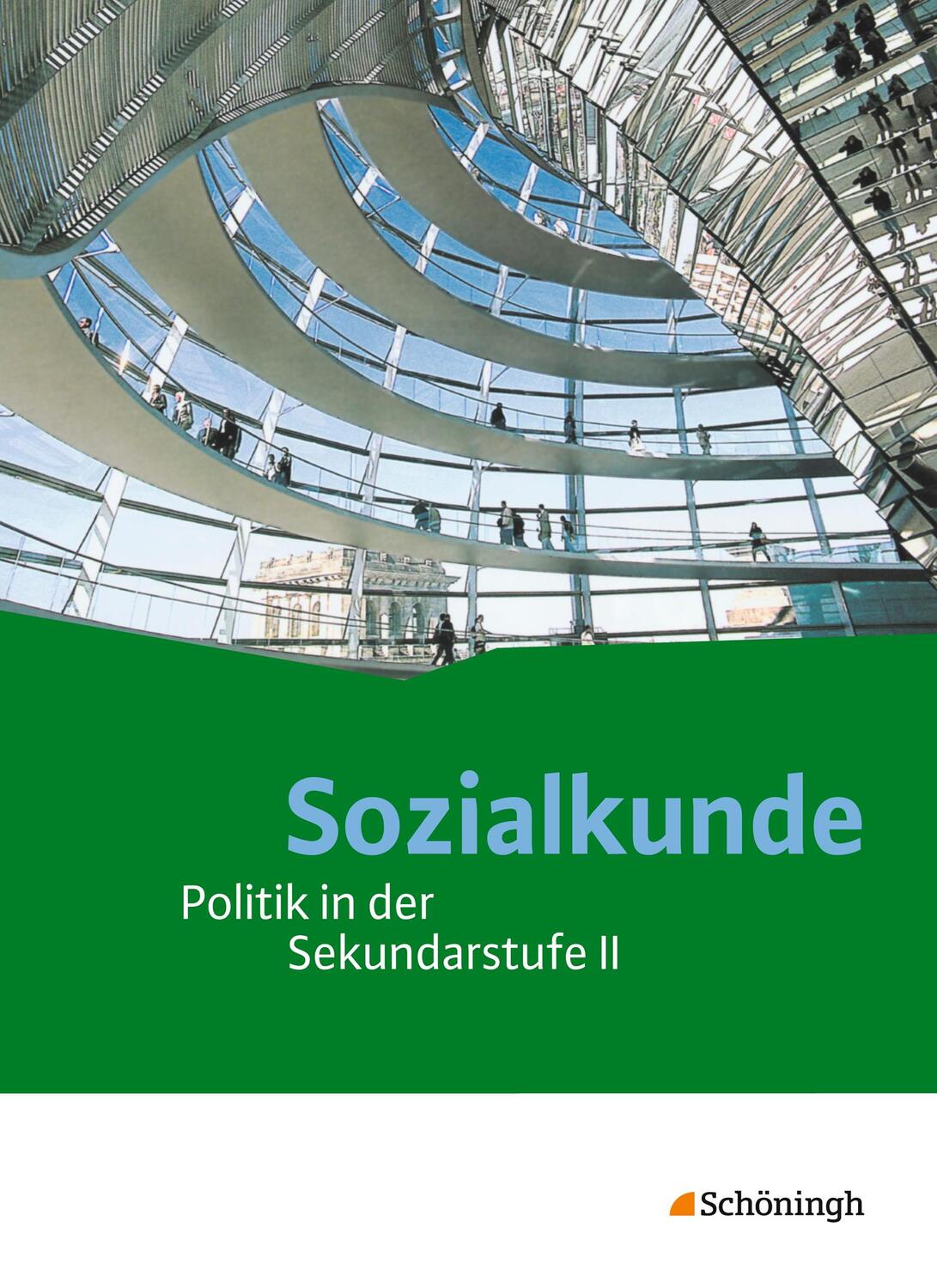 Cover: 9783140359993 | Sozialkunde. Schülerband. Politik in der Sekundarstufe 2 -...