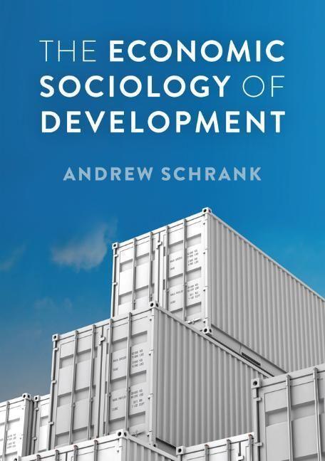 Cover: 9781509505265 | The Economic Sociology of Development | Andrew Schrank | Taschenbuch