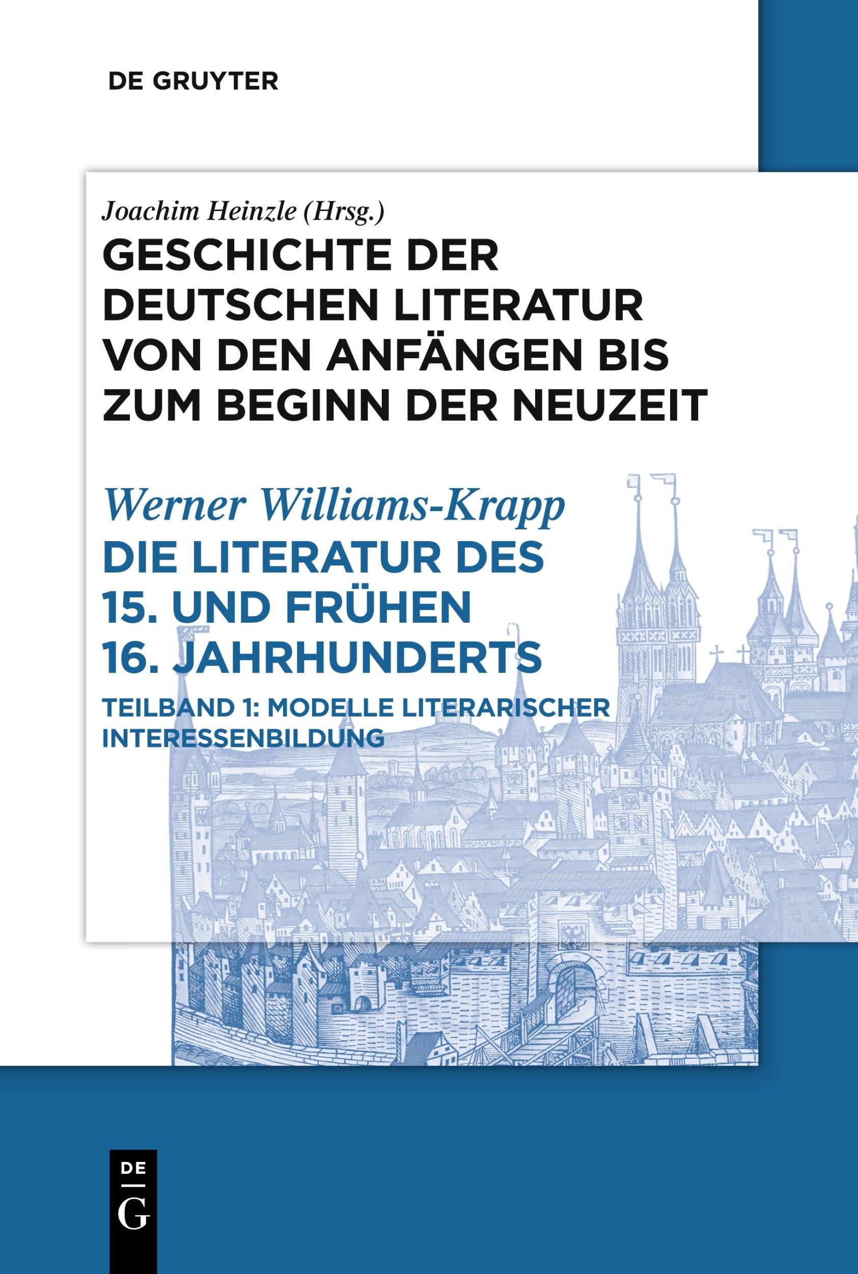 Cover: 9783111633176 | Die Literatur des 15. und frühen 16. Jahrhunderts | Williams-Krapp