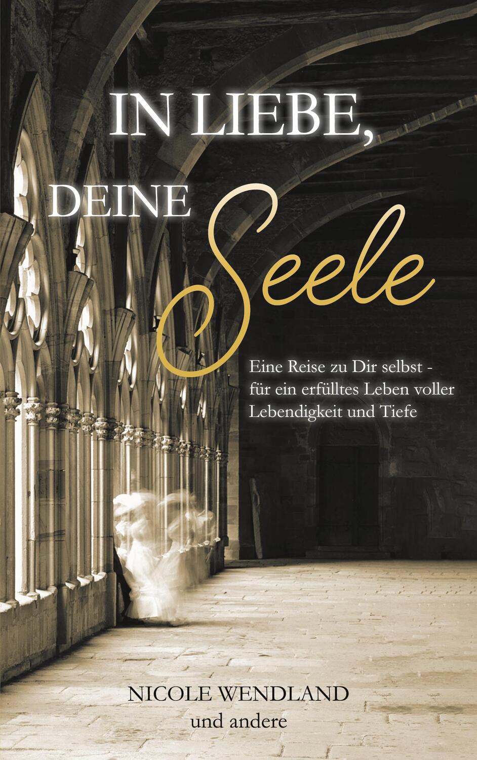 Cover: 9783753427300 | In Liebe, deine Seele | Nicole Wendland | Taschenbuch