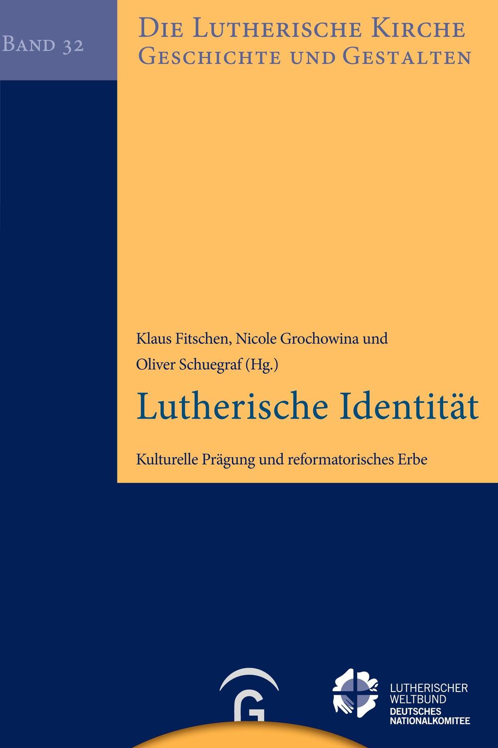 Cover: 9783579057996 | Lutherische Identität | Kulturelle Prägung und reformatorisches Erbe