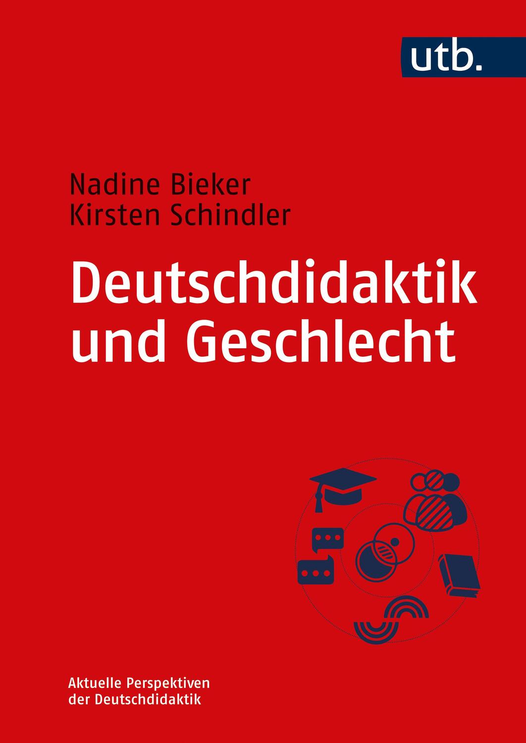 Cover: 9783825260200 | Deutschdidaktik und Geschlecht | Kirsten Schindler (u. a.) | Buch