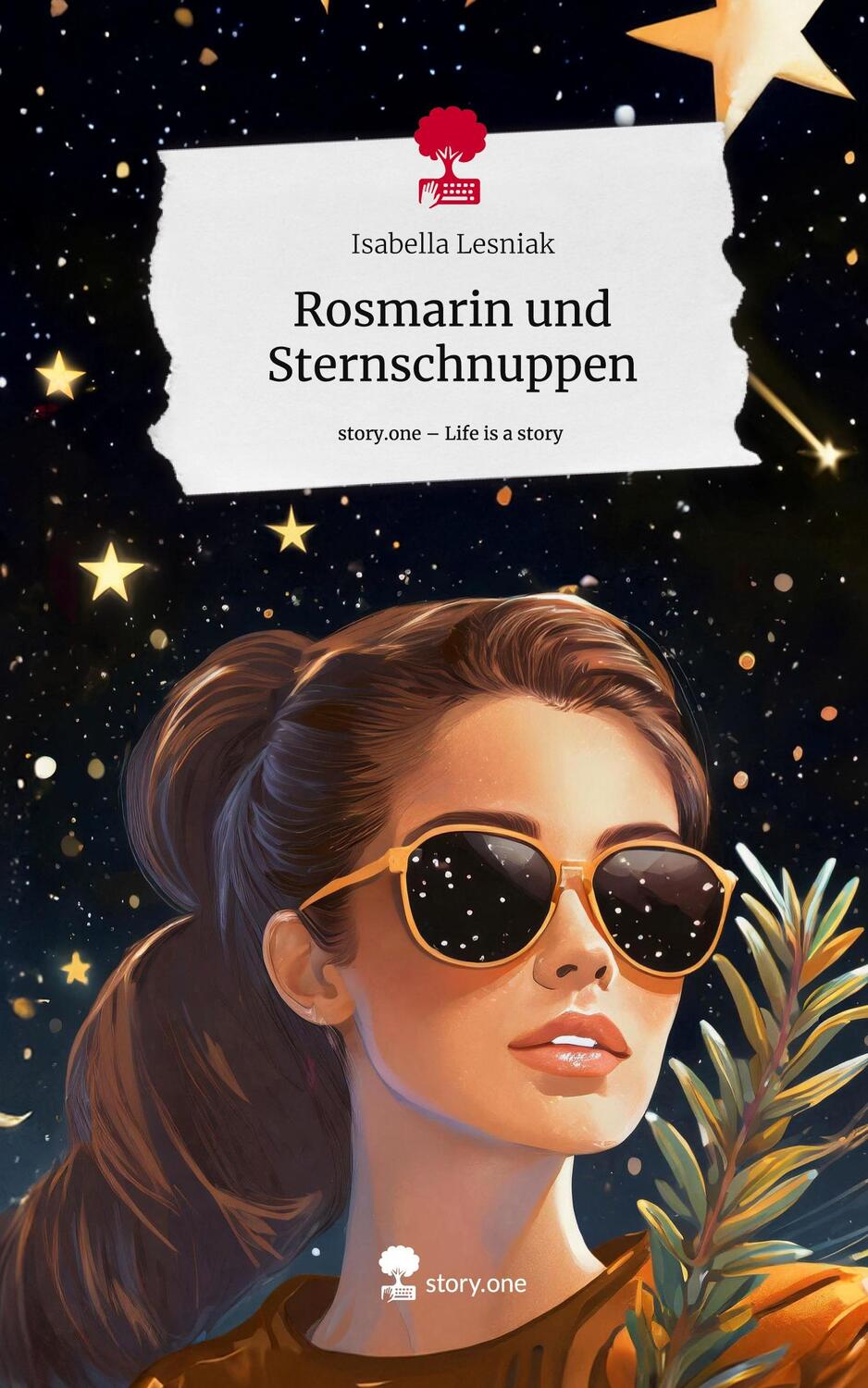 Cover: 9783711523914 | Rosmarin und Sternschnuppen. Life is a Story - story.one | Lesniak