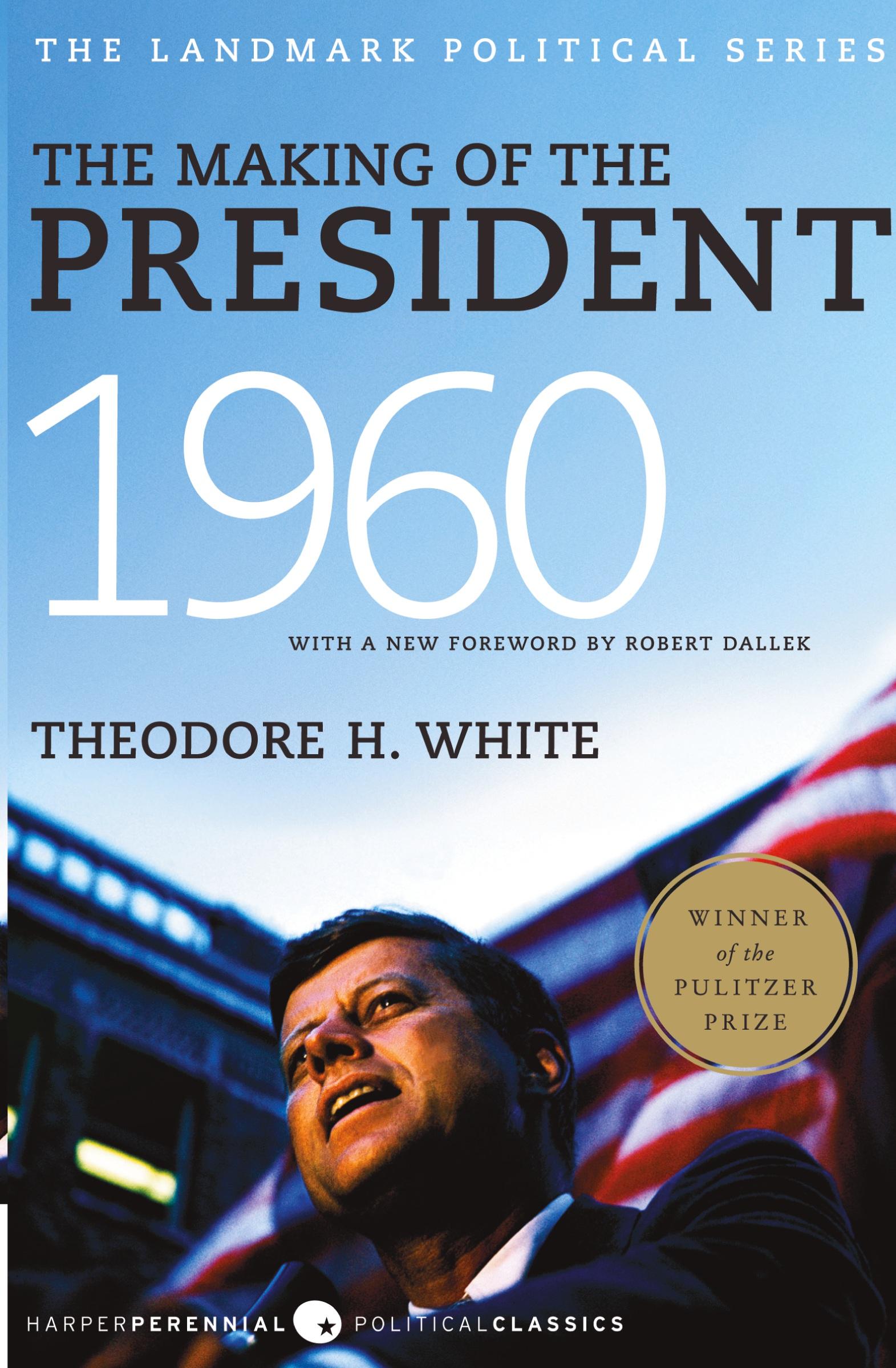 Cover: 9780061900600 | The Making of the President, 1960 | The Landmark Political Series