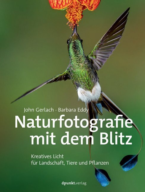 Cover: 9783864906220 | Naturfotografie mit dem Blitz | John Gerlach (u. a.) | Buch | X | 2018