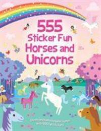 Cover: 9781787008496 | 555 Sticker Fun - Horses and Unicorns Activity Book | Oakley Graham