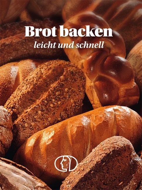 Cover: 9783897983038 | Brot backen - leicht und schnell | Carola Ruff | Buch | Minibibliothek