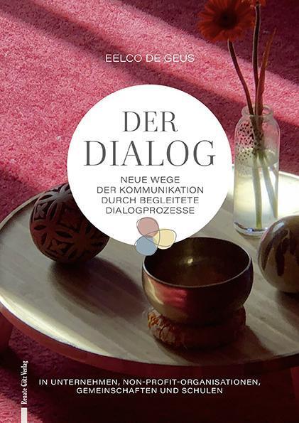 Cover: 9783991500117 | Der Dialog | de Geus Eelco | Taschenbuch | Deutsch | 2024