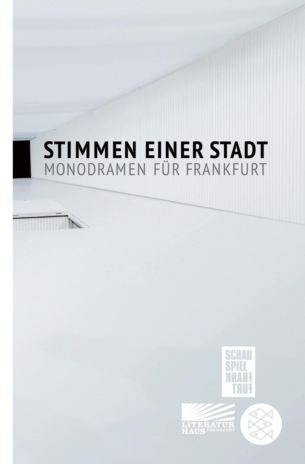 Cover: 9783596700912 | Stimmen einer Stadt | Monodramen für Frankfurt | Zsuzsa Bánk (u. a.)