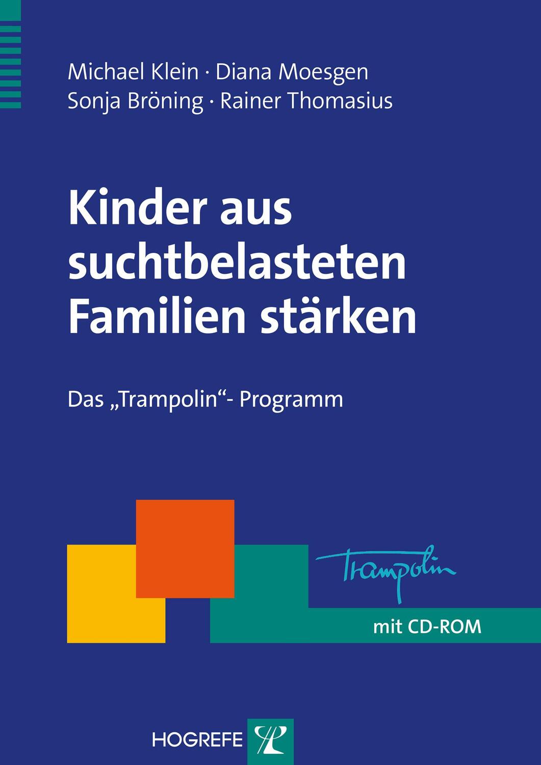 Cover: 9783801725273 | Kinder aus suchtbelasteten Familien stärken | Das "Trampolin"-Programm