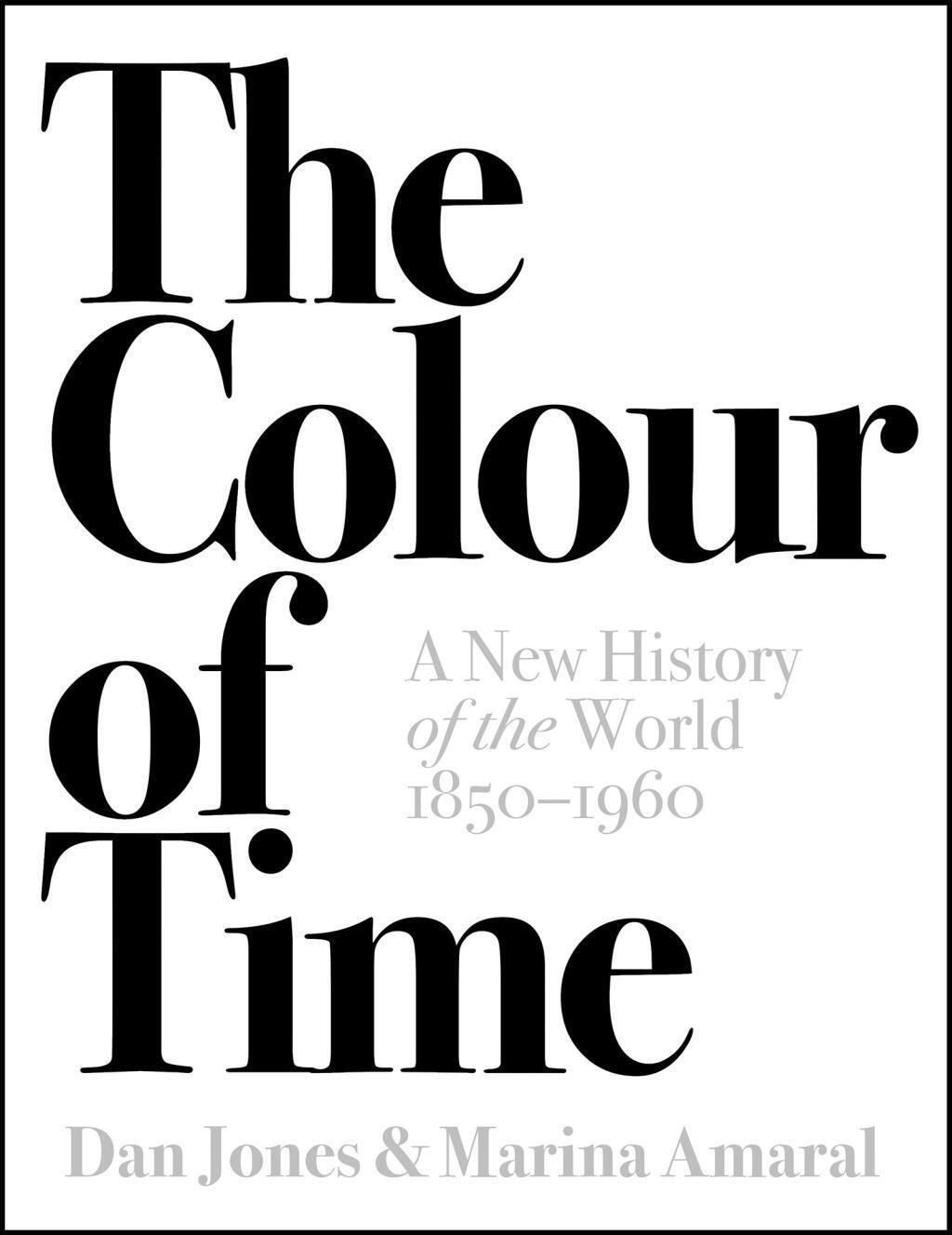 Cover: 9781786692689 | The Colour of Time: A New History of the World, 1850-1960 | Buch