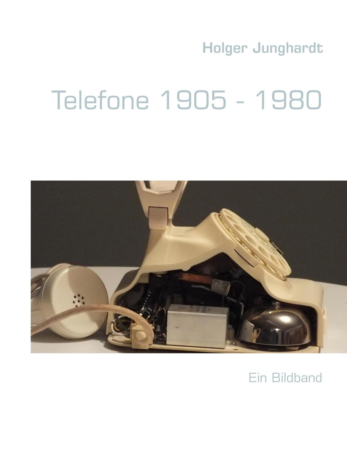 Cover: 9783842370180 | Telefone 1905 - 1980 | Holger Junghardt | Taschenbuch | Paperback