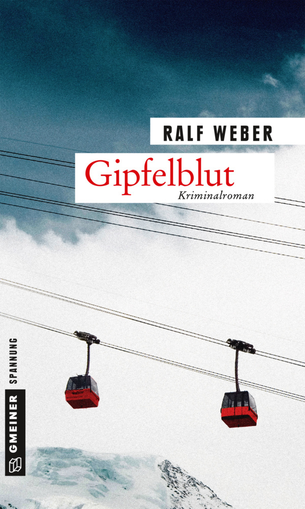 Cover: 9783839221617 | Gipfelblut | Ralf Weber | Taschenbuch | 247 S. | Deutsch | 2017