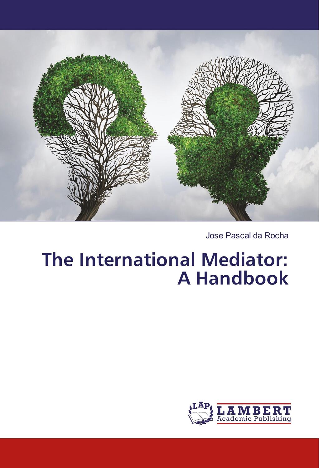 Cover: 9786202008365 | The International Mediator: A Handbook | Jose Pascal Da Rocha | Buch