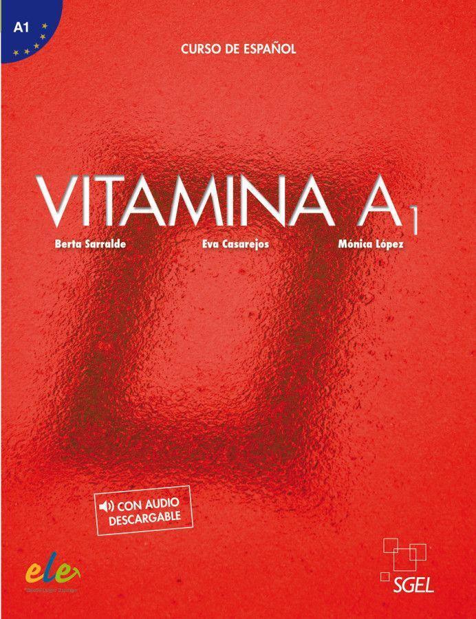 Cover: 9783193645029 | Vitamina A1 | Curso de español / Kursbuch mit Code | Sarralde (u. a.)